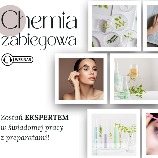 Nagranie WEBINAR | Chemia w zabiegach stylizacji brwi i rzęs - zostań ekspertem w świadomej pracy z zabiegami!